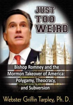 Image of Just Too Weird by Webster Griffin Tarpley Paperback