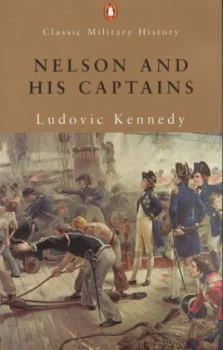 Image of Nelson and His Captains by Ludovic Kennedy Paperback