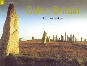 Image of Celtic Britain by Homer Sykes Paperback