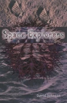 Image of Space Explorers by David Johnson Paperback