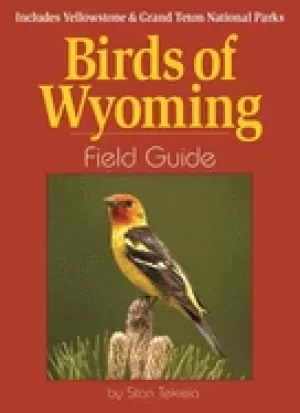Image of birds of wyoming field guide includes yellowstone and grand teton national
