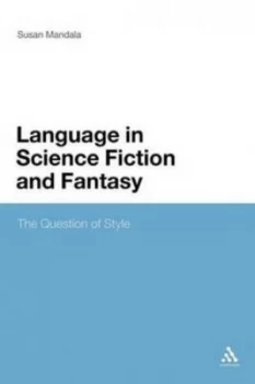 Image of The Language of Science Fiction and Fantasy by Susan Mandala Paperback