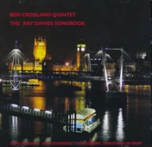 Image of The Ray Davies Songbook by Ben Crosland Quintet CD Album