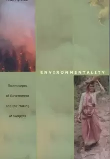 Image of Environmentality : Technologies of Government and the Making of Subjects