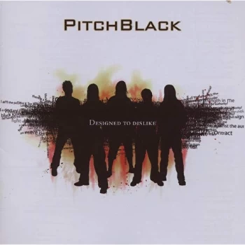 image of Pitchblack - DESIGNED TO DISLIKE CD