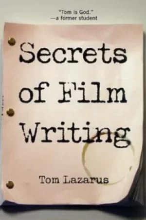Image of Secrets of film writing by Tom Lazarus