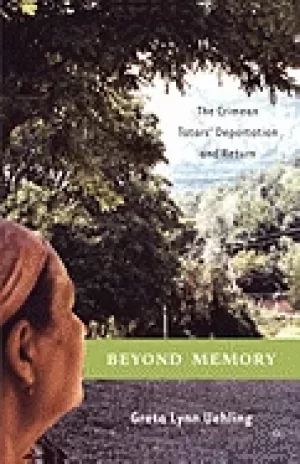 Image of beyond memory the crimean tatars deportation and return