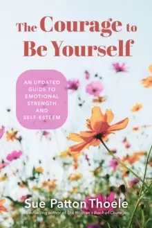Image of The Courage to Be Yourself