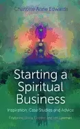 Image of starting a spiritual business inspiration case studies and advice featurin