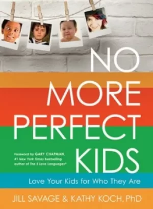 Image of No more perfect kids by Jill Savage
