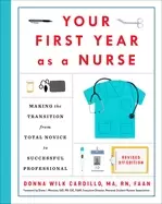 Image of your first year as a nurse revised third edition making the transition from