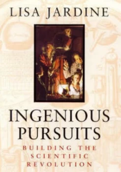Image of Ingenious Pursuits by Lisa Jardine Hardback