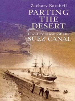 Image of Parting the Desert by Zachary Karabell Hardback