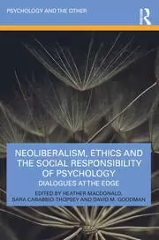 Image of Neoliberalism Ethics and the Social Responsibility of Psychology Dialogues at the Edge