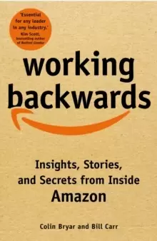 Image of Working Backwards : Insights, Stories, and Secrets from Inside Amazon