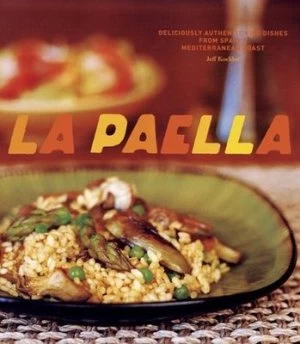 Image of La Paella by Jeff Koehler Hardback