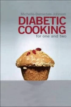 Image of Diabetic Cooking for One and Two by Michelle Berriedale-Johnson Paperback