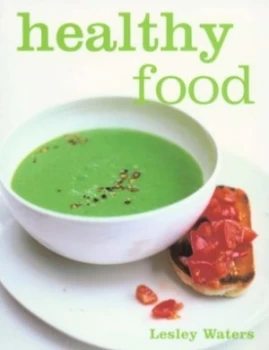 Image of Healthy Food by Lesley Waters and Gus Filgate Paperback