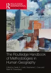 Image of The Routledge Handbook of Methodologies in Human Geography