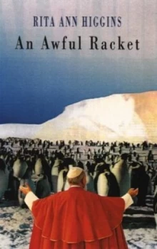 Image of An Awful Racket by Rita Ann Higgins Paperback