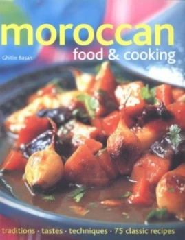 Image of Moroccan Food and Cooking by Ghillie Basan Book