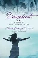 Image of barefoot a story of surrendering to god