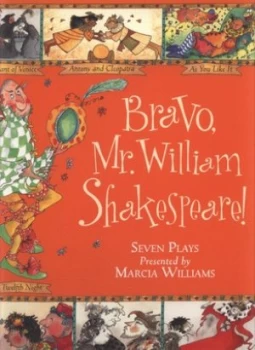 Image of Bravo Mr. William Shakespeare by Marcia Williams Paperback