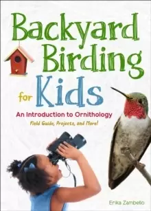 Image of Backyard Birding for Kids : An Introduction to Ornithology