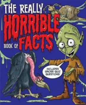 Image of The Really Horrible Book of Facts Book