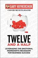 Image of twelve and a half leveraging the emotional ingredients necessary for busine