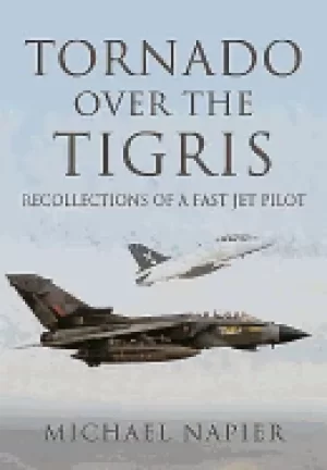 Image of tornado over the tigris recollections of a fast jet pilot