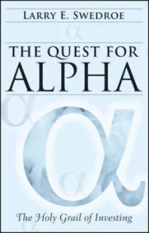 Image of The quest for alpha by Larry E. Swedroe