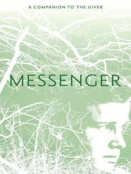 Image of Messenger by Lois Lowry Hardback