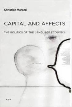 Image of Capital and Affects by Christian Marazzi Paperback