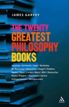 Image of Twenty Greatest Philosophy Books by James J Garvey Paperback