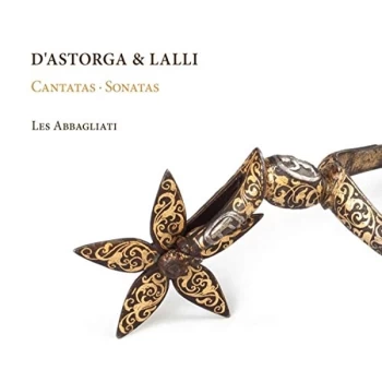 image of Les Abbagliati - D'Astorga & Lalli: Cantatas/Sonatas CD