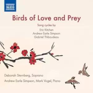 Image of Birds of Love and Prey Song Cycles By Eric Kitchen/Andrew Earle Simpson/Gabriel by Eric Kitchen CD Album