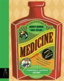 Image of Medicine : A Magnificently Illustrated History