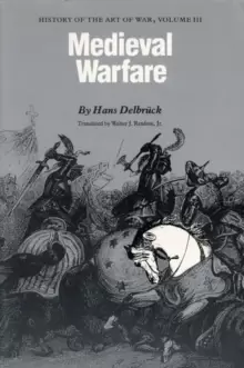 Image of Medieval Warfare : History of the Art of War, Volume III