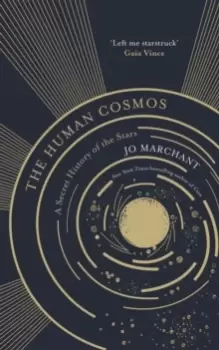 Image of The Human Cosmos : A Secret History of the Stars