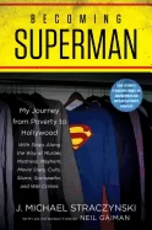 Image of becoming superman my journey from poverty to hollywood