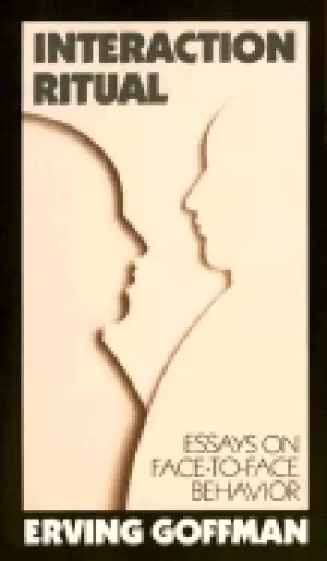 Image of interaction ritual essays on face to face behavior