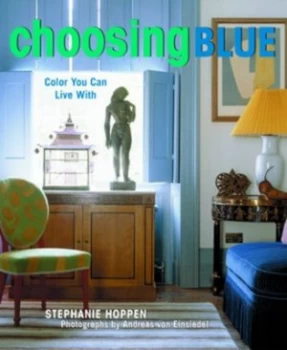 Image of Choosing Blue by Stephanie Hoppen and Andreas Einsiedel Hardback