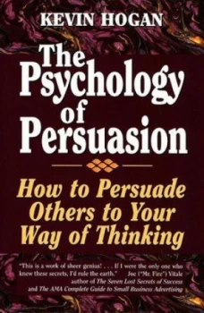 Image of The Psychology of Persuasion by Kevin Hogan Hardback