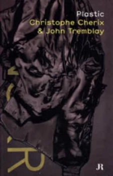 Image of Plastic by Christophe Cherix and John Tremblay Paperback
