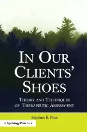 Image of In Our Clients' Shoes Theory and Techniques of Therapeutic Assessment