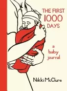Image of first 1000 days a baby journal