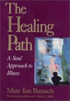 Image of The Healing Path by Marc Ian Barasch Book