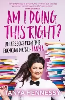 Image of Am I Doing This Right? by Tanya Hennessy