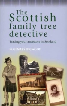 Image of The Scottish Family Tree Detective by Rosemary Bigwood Paperback